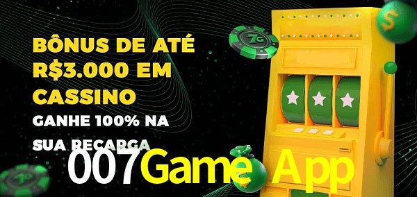 007Game App melhor bônus de depósito